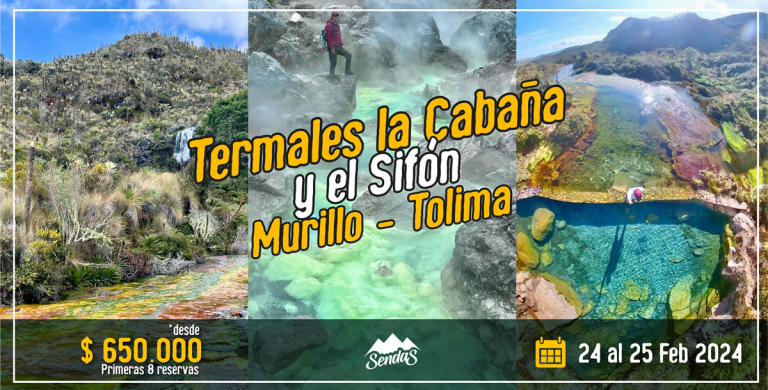 Termales La Cabaña Y El Sifón Murillo Tolima Sendas