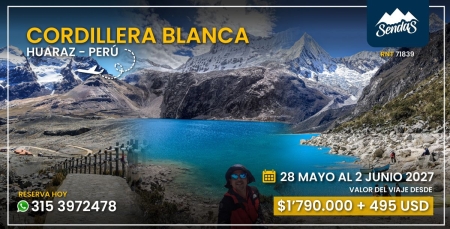 CORDILLERA BLANCA - HUARAZ PERÚ (28 de May al 2 de Jun 2027)