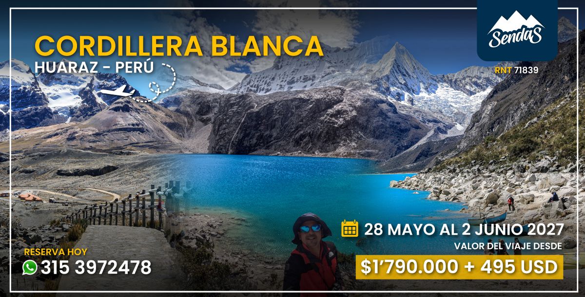 CORDILLERA BLANCA - HUARAZ PERÚ (28 de May al 2 de Jun 2027)